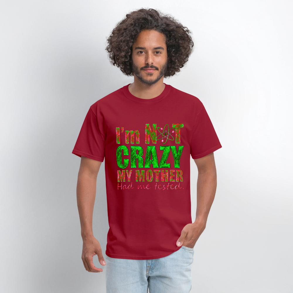 I'm Not Crazy - true red