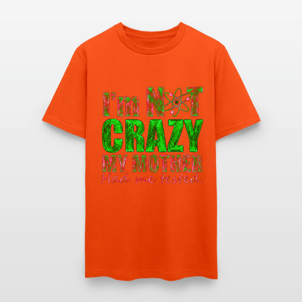 I'm Not Crazy - orange