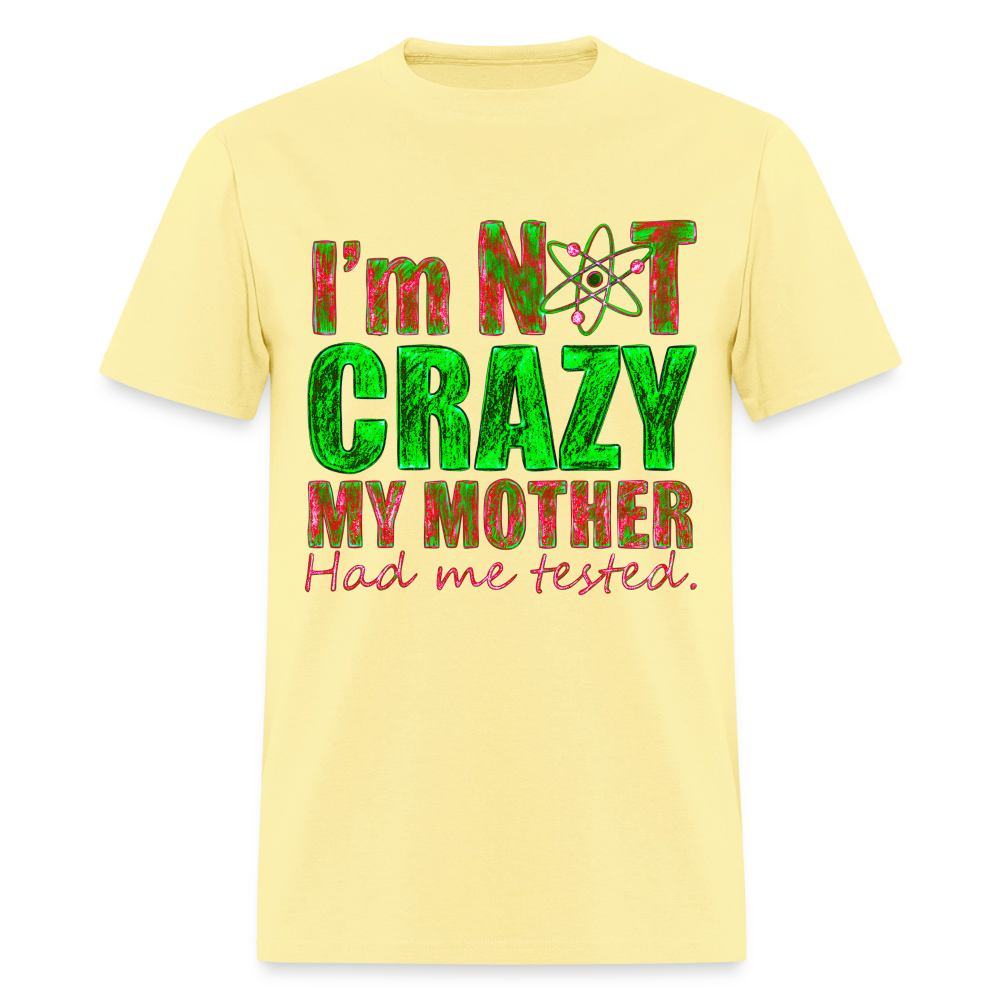 I'm Not Crazy - cornsilk
