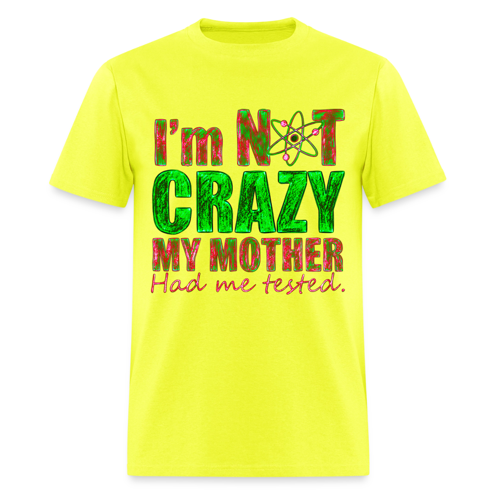 I'm Not Crazy - safety green