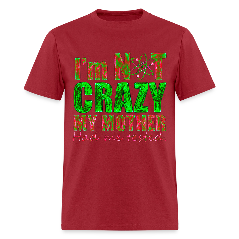 I'm Not Crazy - true red