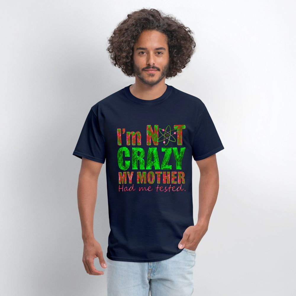 I'm Not Crazy - navy