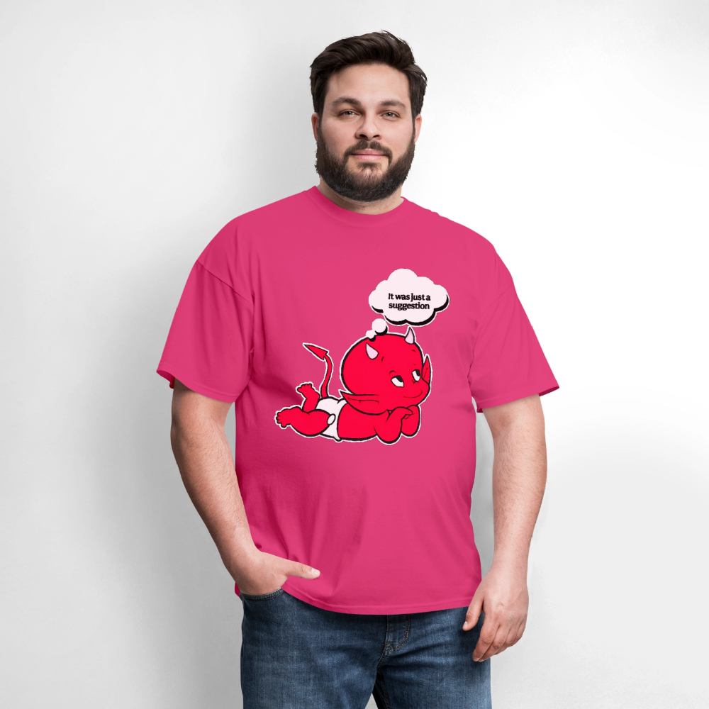 Just A Suggestion - fuchsia