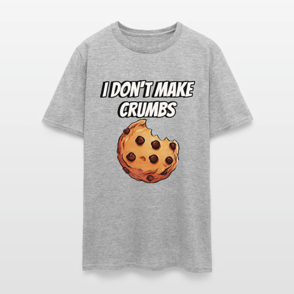 I Don't Make Crumbs - heather gray