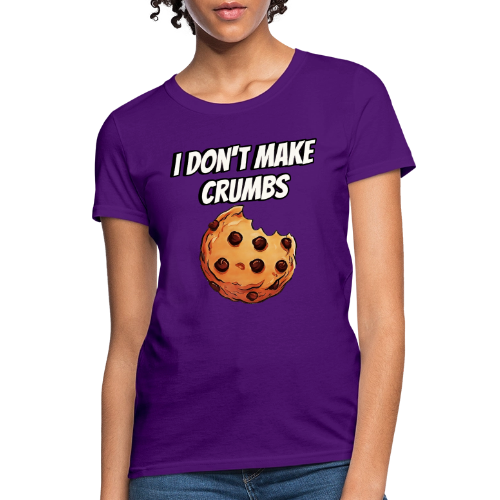 I Don't Make Crumbs - purple