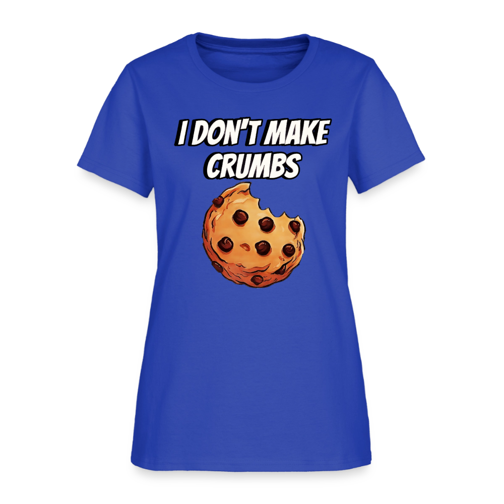 I Don't Make Crumbs - royal blue