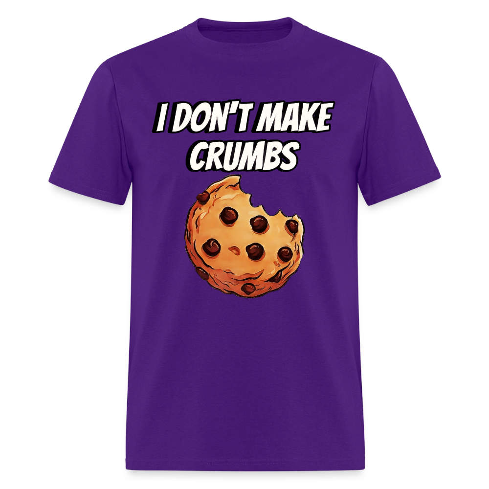 I Don't Make Crumbs - purple