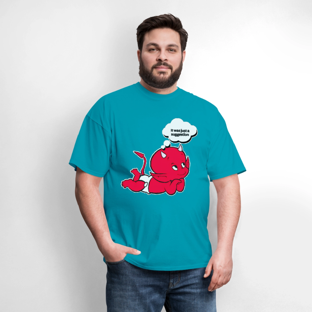 Just A Suggestion - turquoise