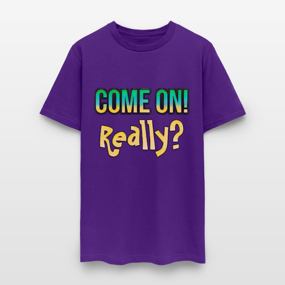Come On Really - purple
