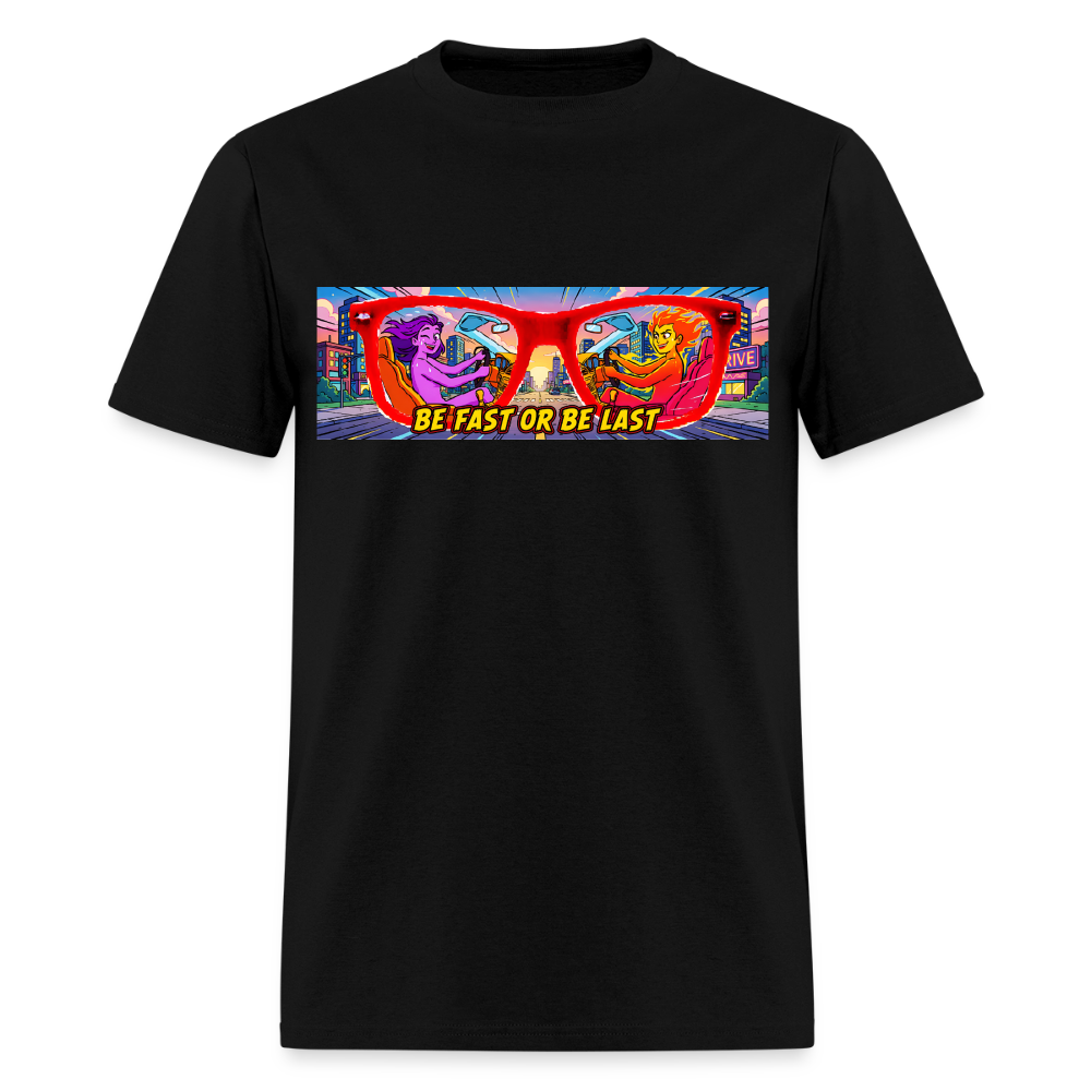 Be Fast or Be Last - black