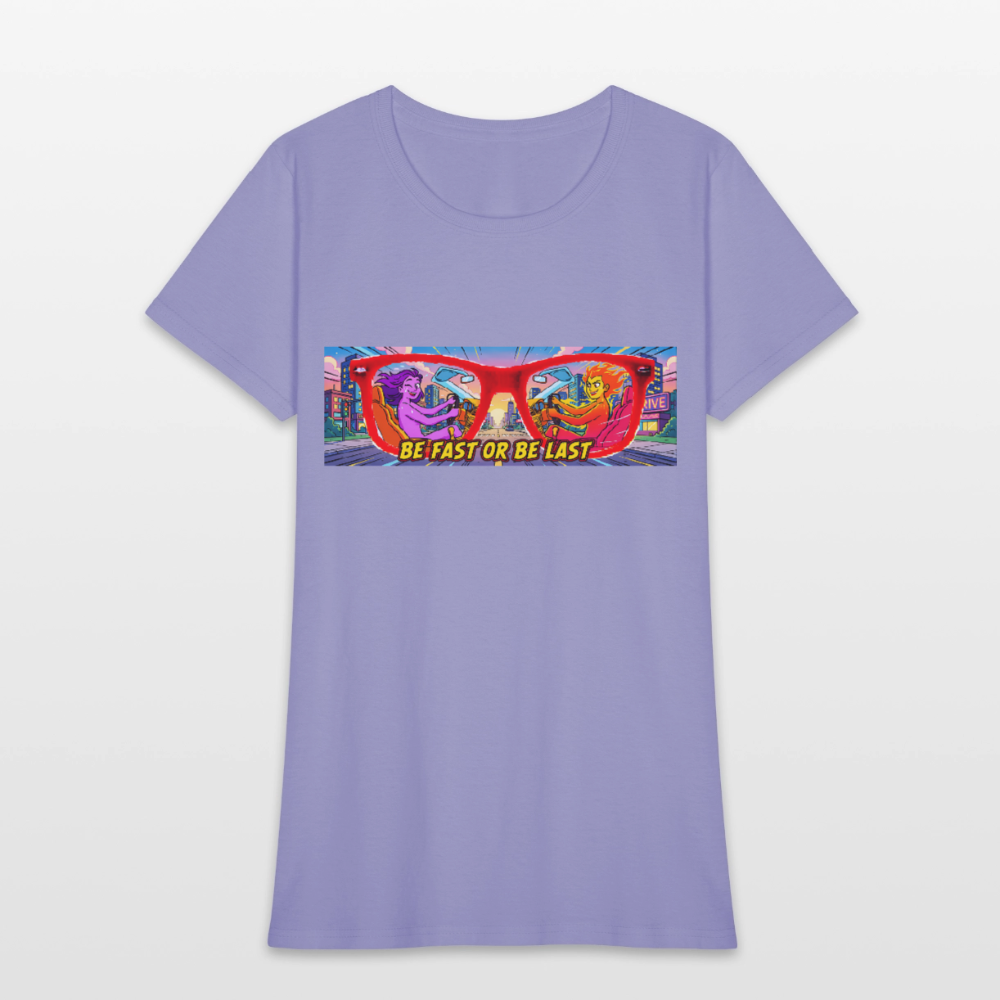 Be Fast or Be Last - lavender