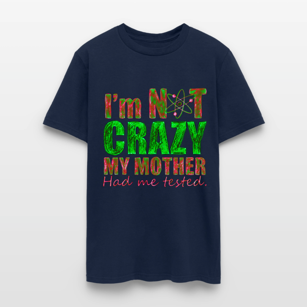 I'm Not Crazy - navy