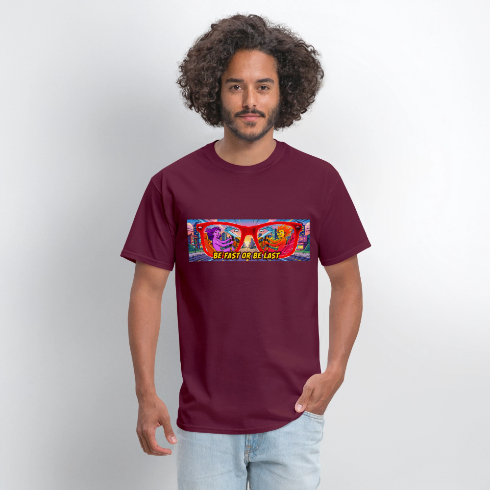 Be Fast or Be Last - burgundy