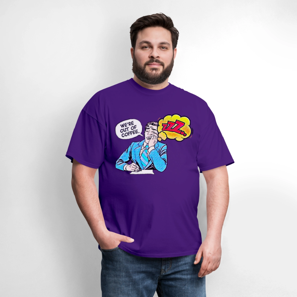 We're Out Of Coffee - purple