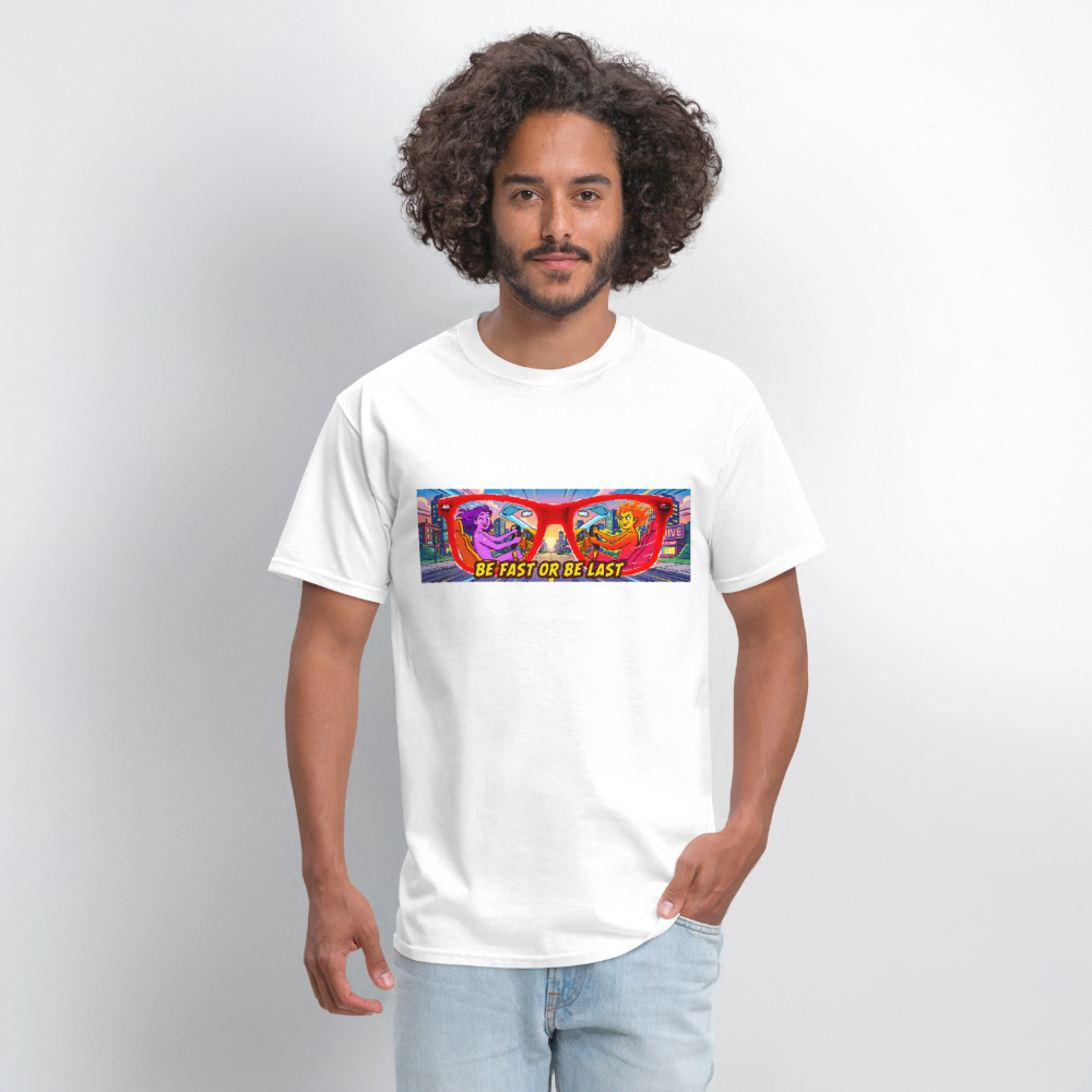 Be Fast or Be Last - white