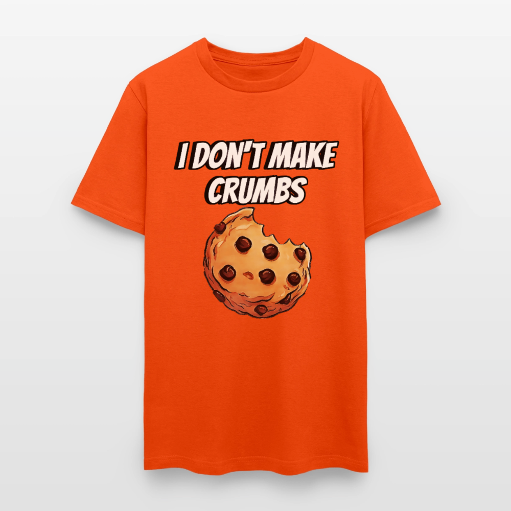 I Don't Make Crumbs - orange