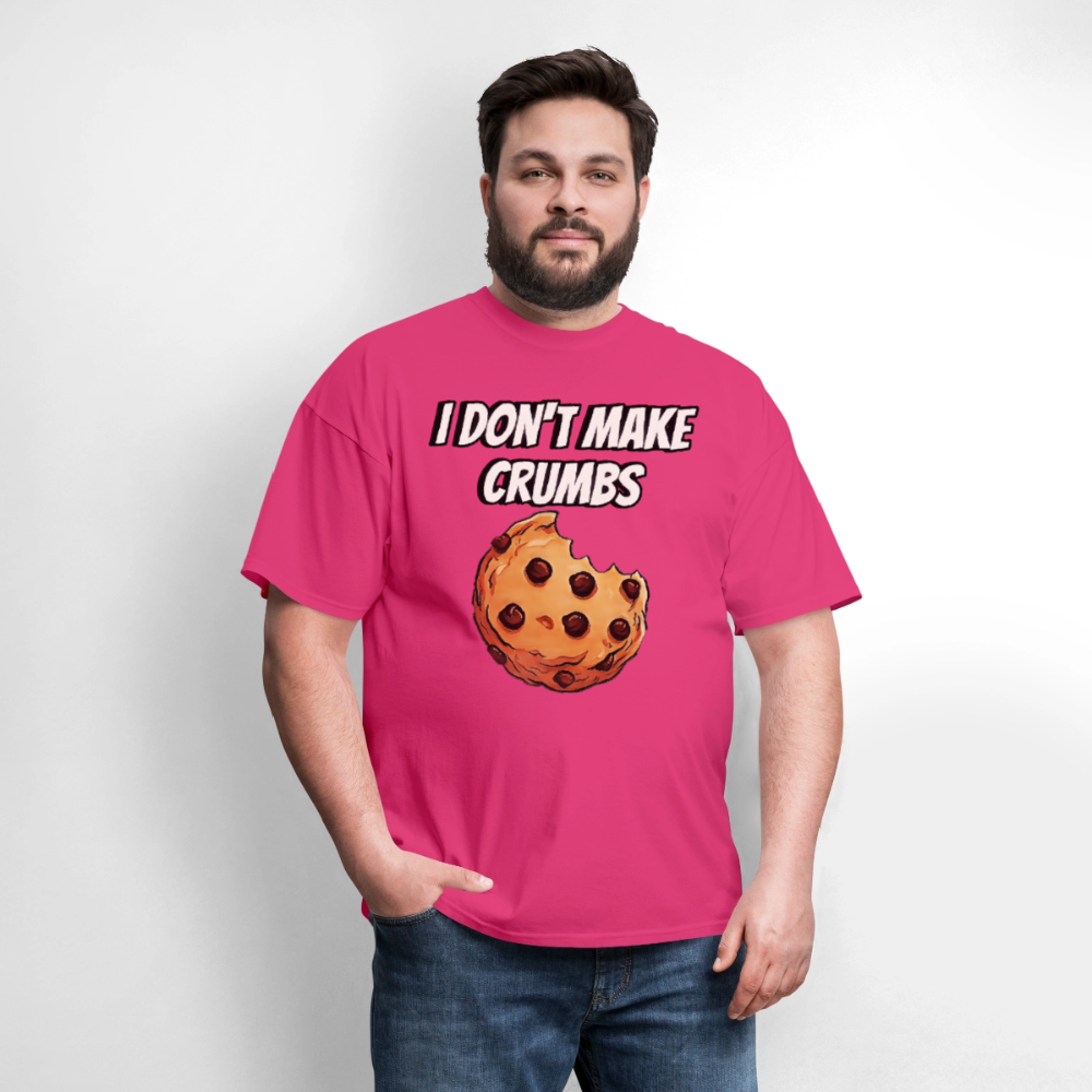 I Don't Make Crumbs - fuchsia