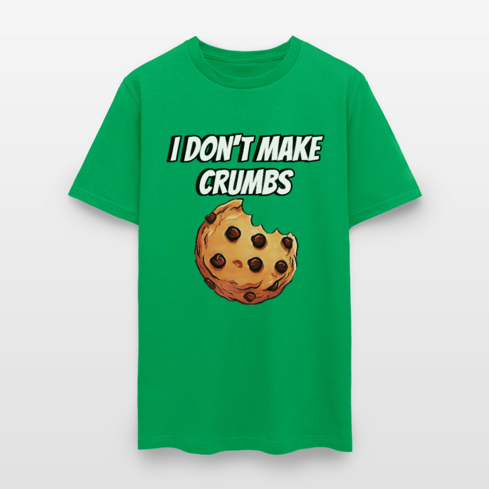 I Don't Make Crumbs - bright green