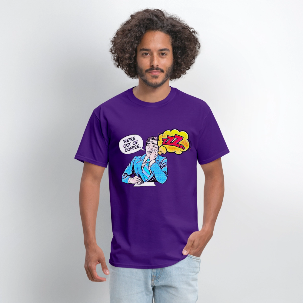 We're Out Of Coffee - purple