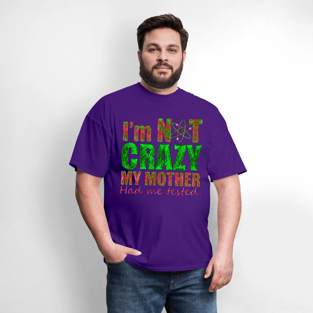 I'm Not Crazy - purple