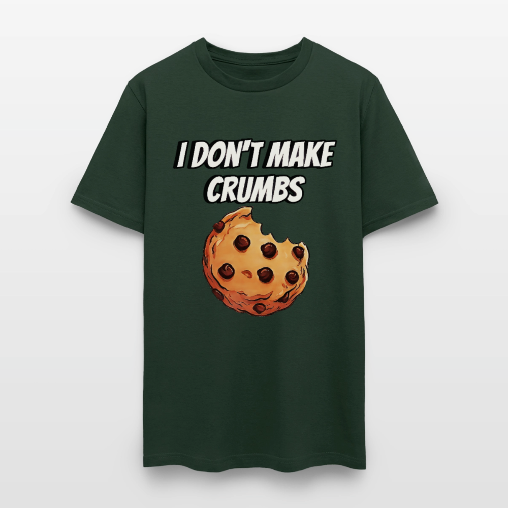 I Don't Make Crumbs - forest green