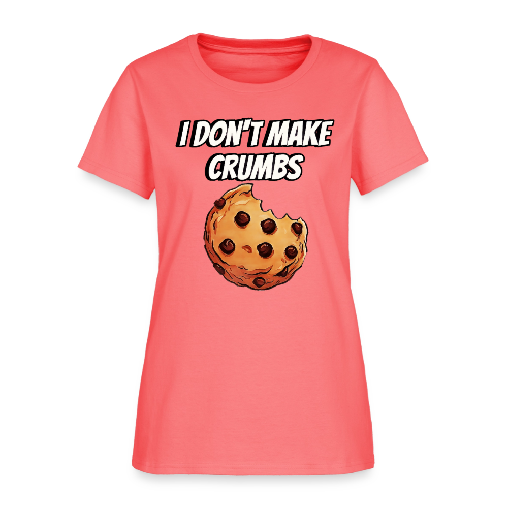 I Don't Make Crumbs - coral
