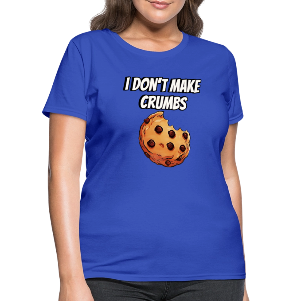 I Don't Make Crumbs - royal blue