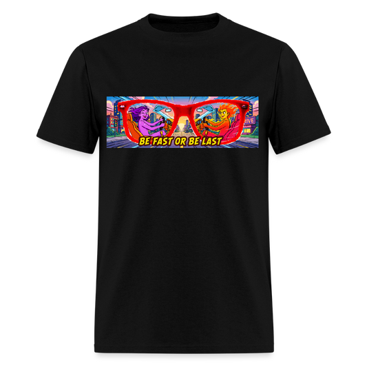 Be Fast or Be Last - black