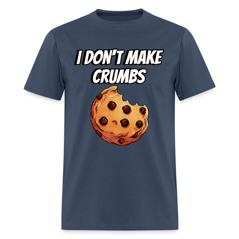 I Don't Make Crumbs -  blue dusk