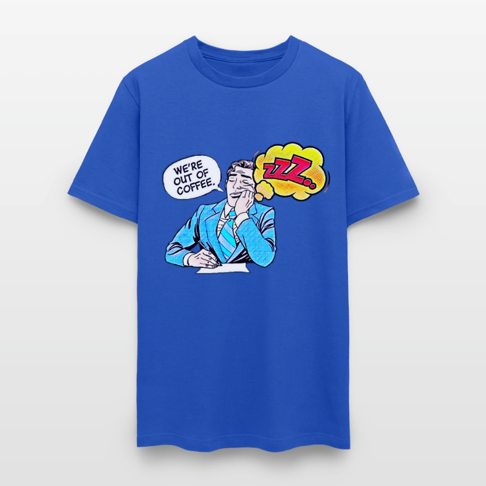 We're Out Of Coffee - royal blue
