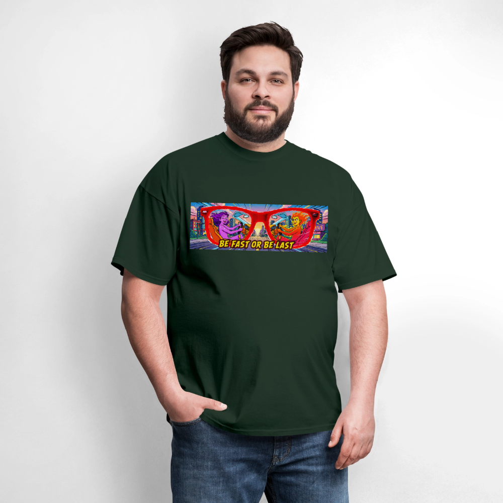 Be Fast or Be Last - forest green