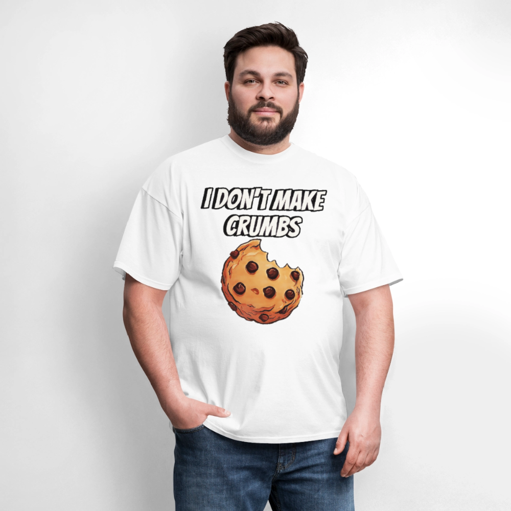 I Don't Make Crumbs - white