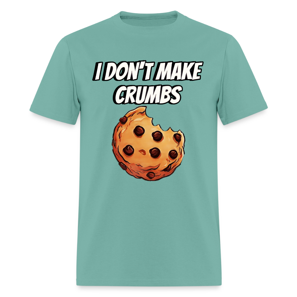 I Don't Make Crumbs - aquatic