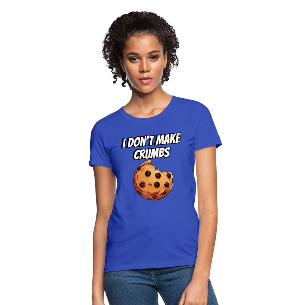 I Don't Make Crumbs - royal blue