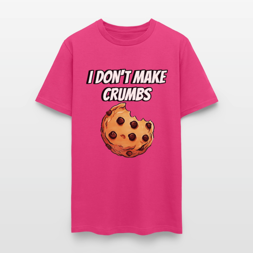 I Don't Make Crumbs - fuchsia