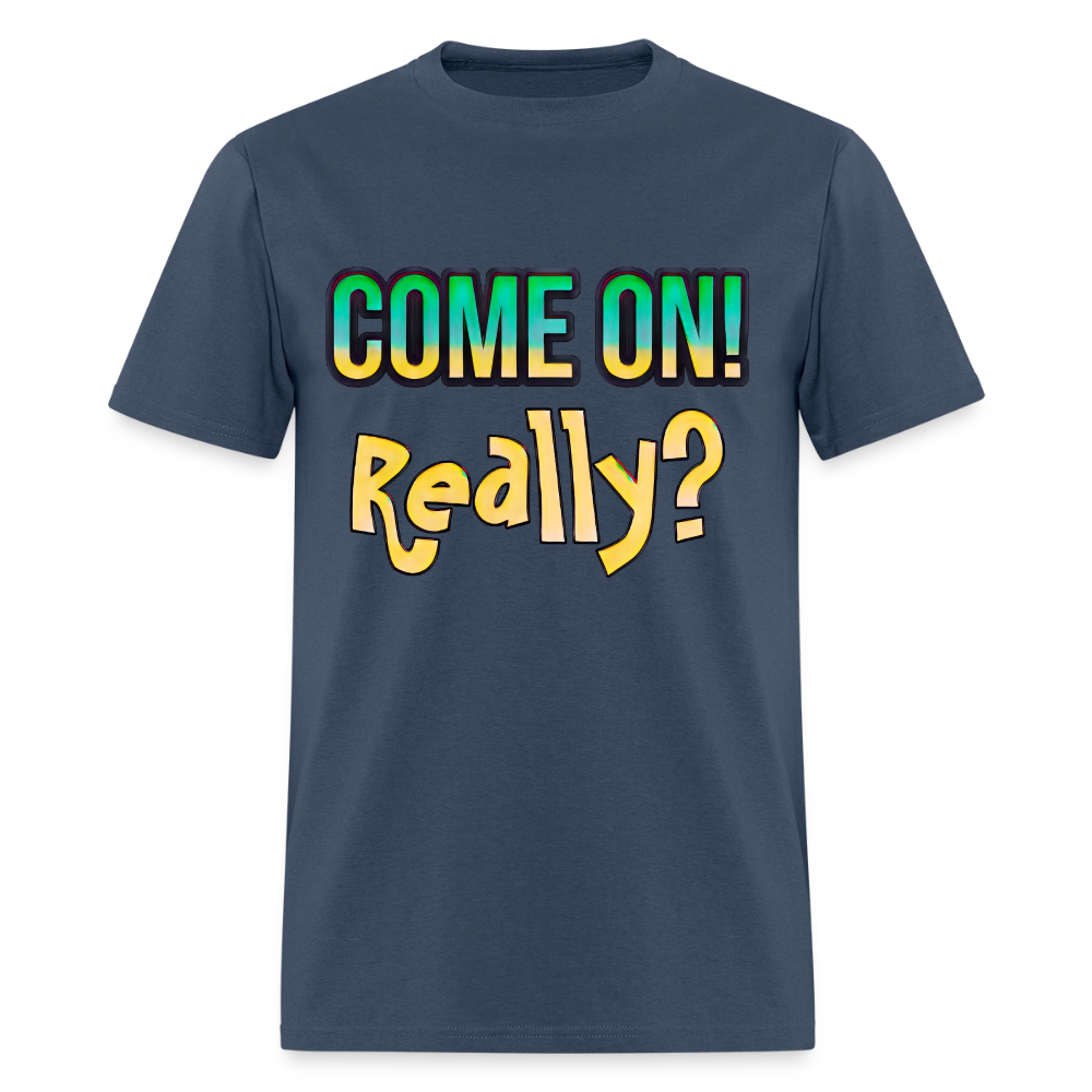 Come On Really -  blue dusk