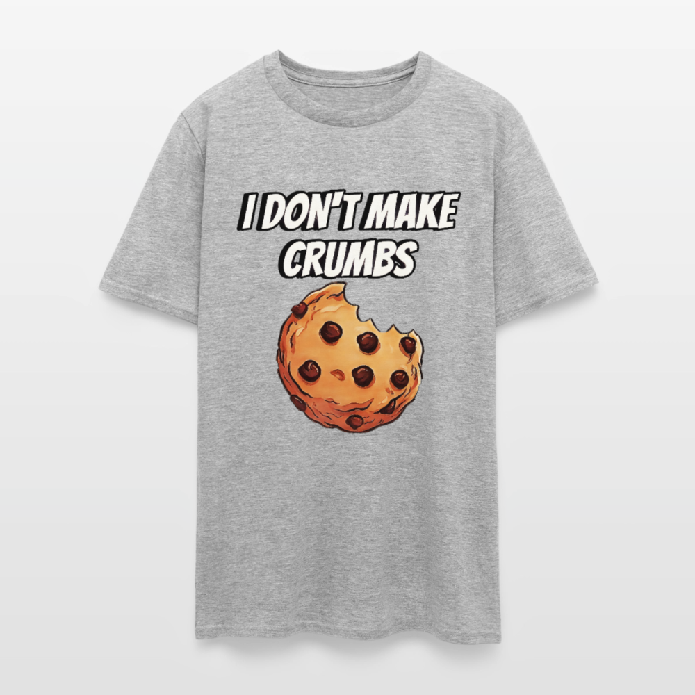 I Don't Make Crumbs - heather gray