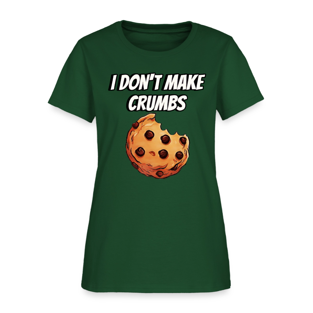 I Don't Make Crumbs - forest green