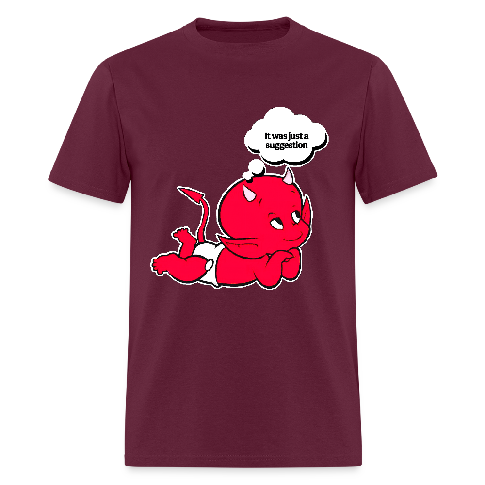 Just A Suggestion - burgundy