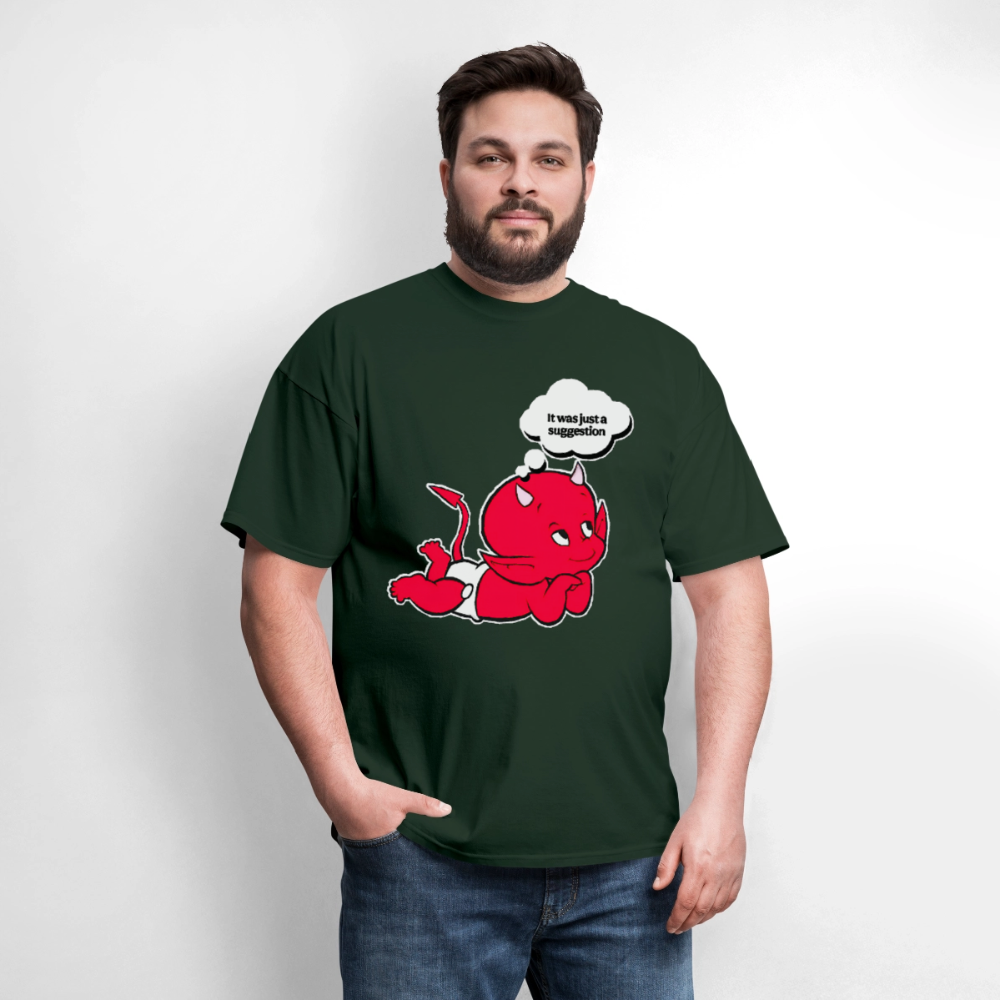 Just A Suggestion - forest green