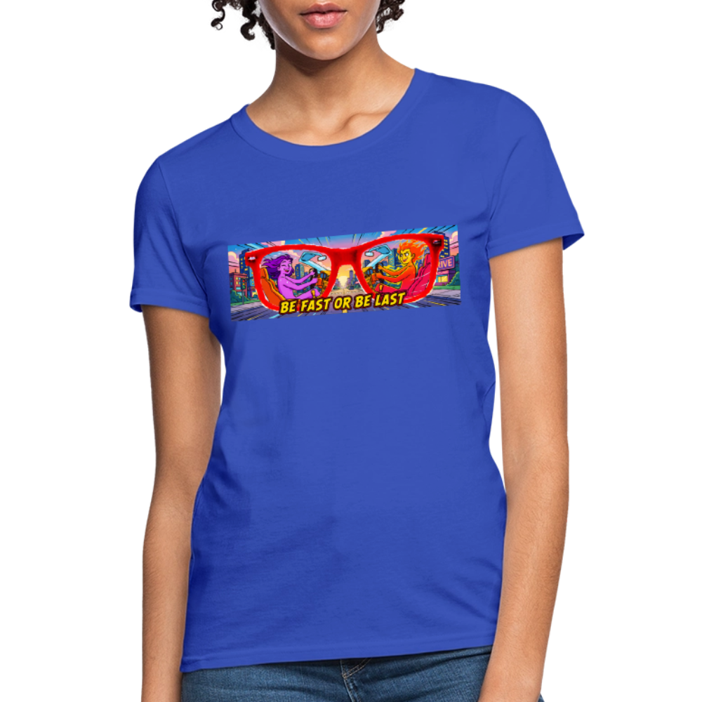 Be Fast or Be Last - royal blue