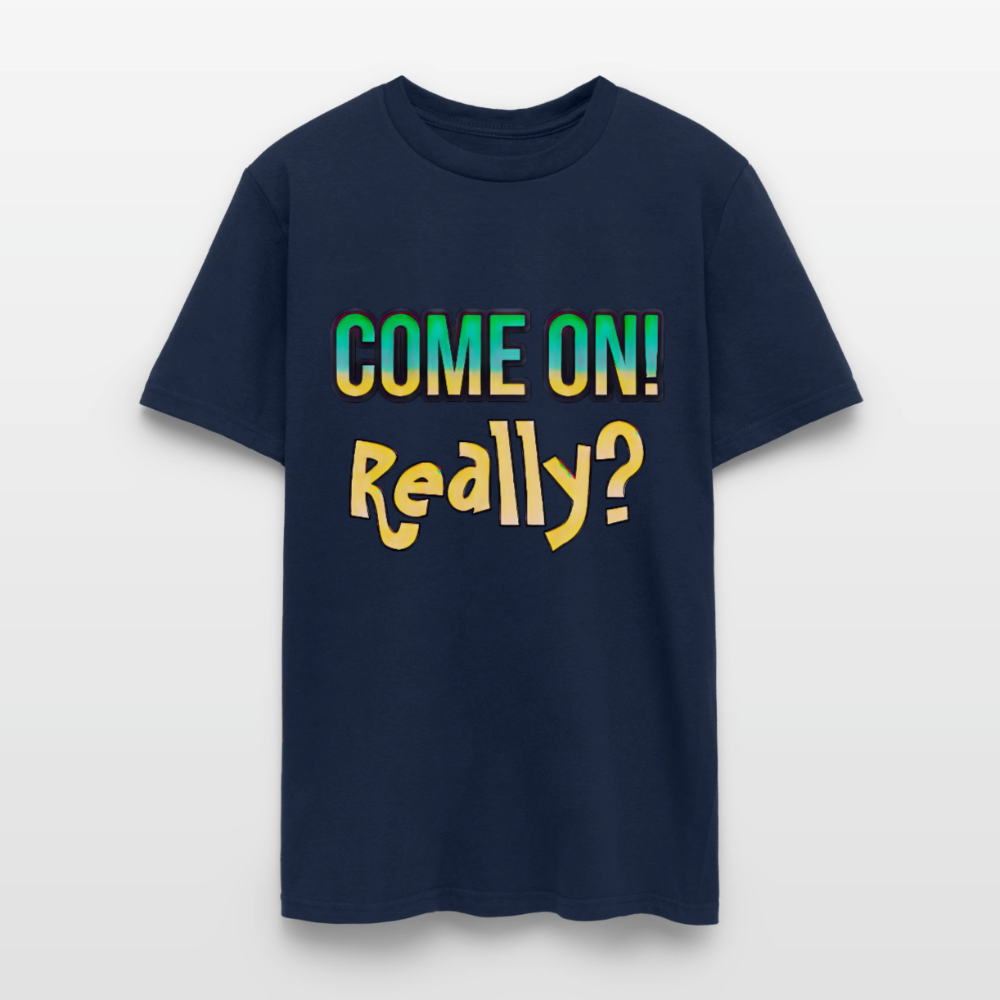 Come On Really - navy