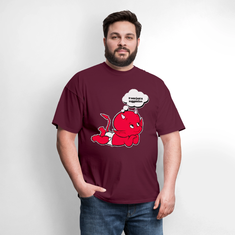 Just A Suggestion - burgundy