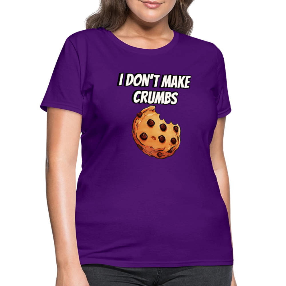 I Don't Make Crumbs - purple