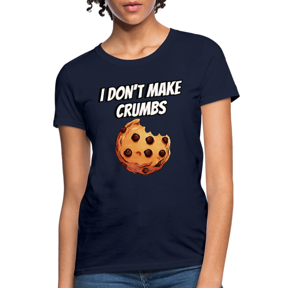 I Don't Make Crumbs - navy