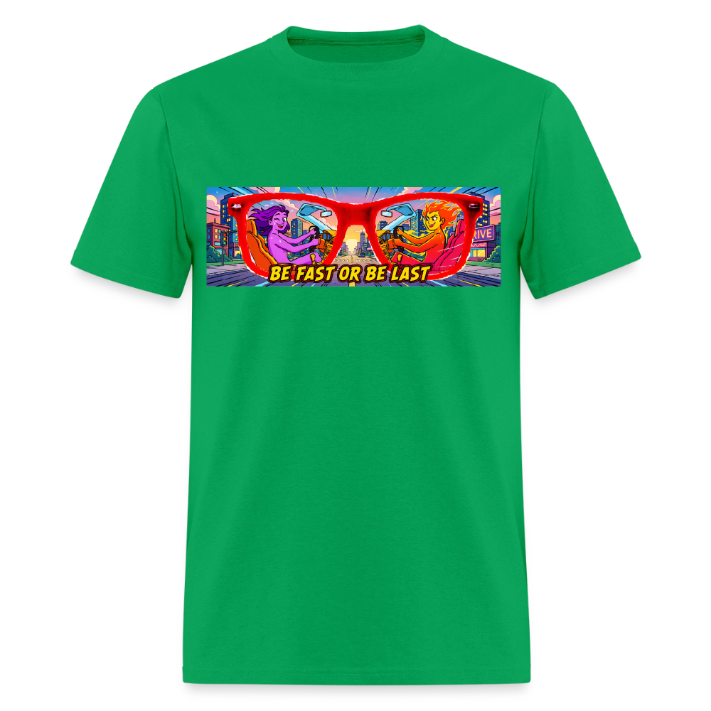 Be Fast or Be Last - bright green
