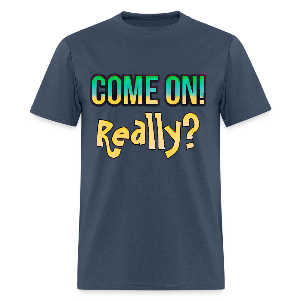 Come On Really -  blue dusk