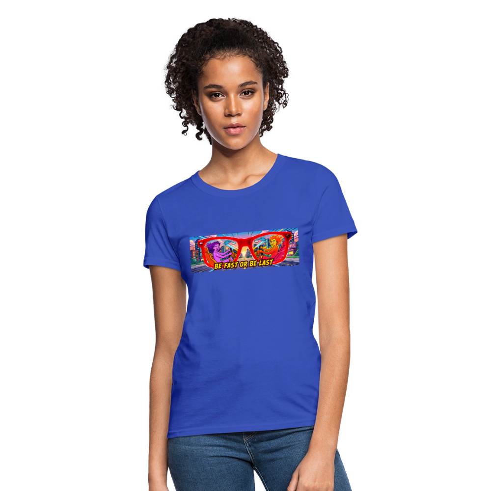 Be Fast or Be Last - royal blue