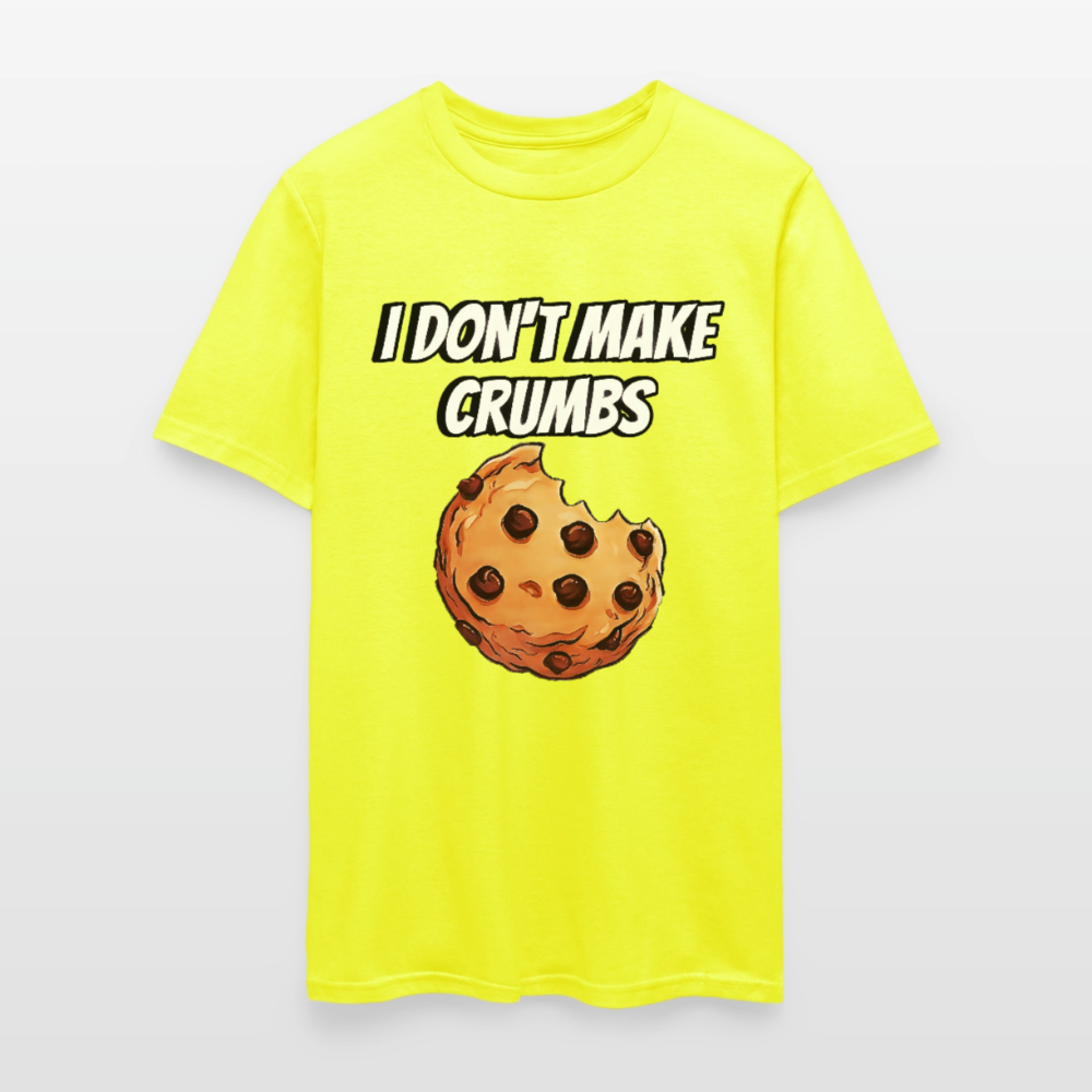 I Don't Make Crumbs - safety green