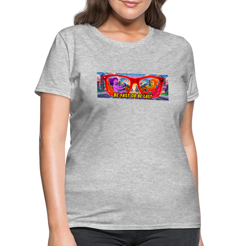 Be Fast or Be Last - heather gray